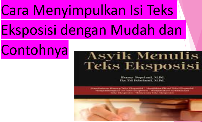 Cara Menyimpulkan Isi Teks Eksposisi Dengan Mudah Dan Contohnya