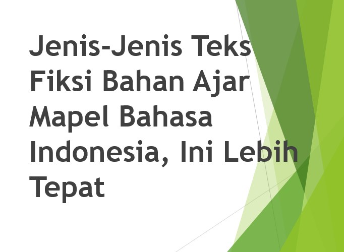JenisJenis Teks Fiksi Bahan Ajar Mapel Bahasa Indonesia