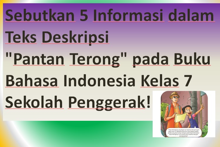 Informasi dalam Teks Deskripsi "Pantan Terong"